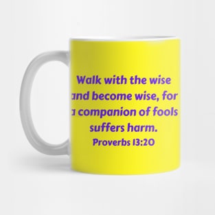 Bible Verse Proverbs 13:20 Mug